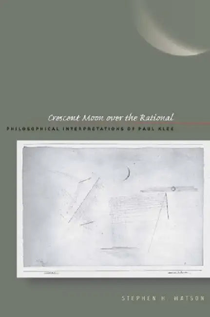 Crescent Moon Over the Rational (English, Stephen H. Watson)
