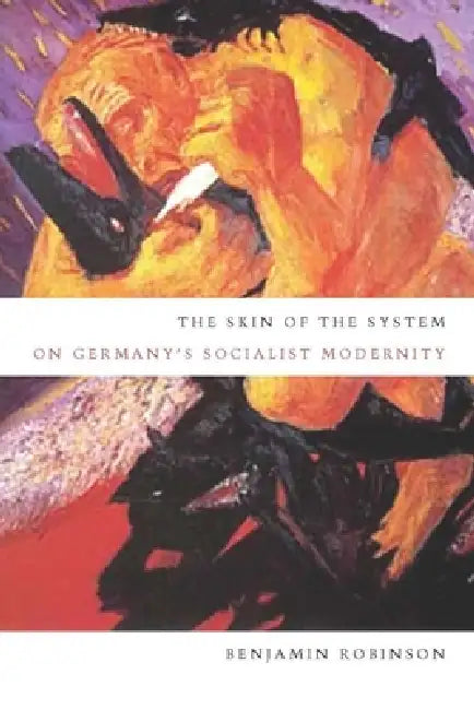 The Skin of the System (English, Benjamin Robinson)