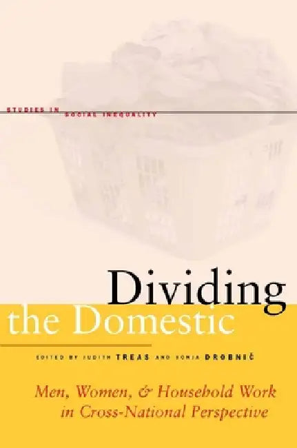 Dividing the Domestic (English, Judith Treas | Sonja Drobnič)