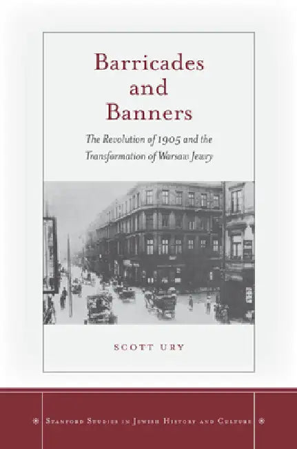 Barricades and Banners (English, Scott Ury)