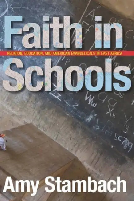 Faith in Schools (English, Amy Stambach)