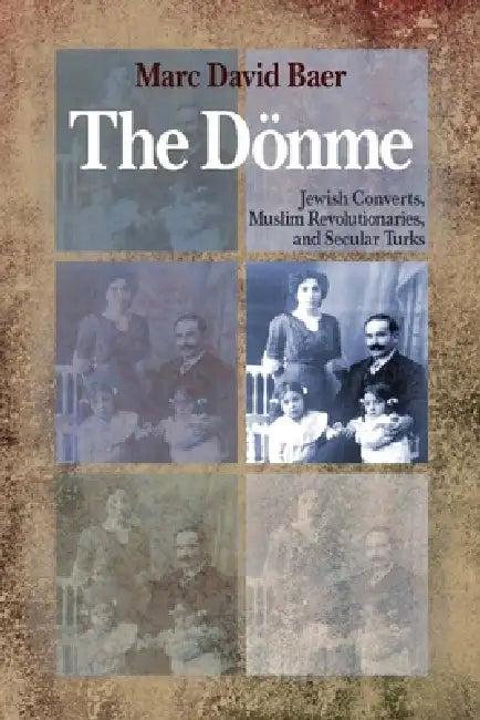 The Dönme (English, Marc David Baer)