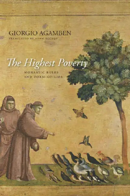 The Highest Poverty (English, Giorgio Agamben)