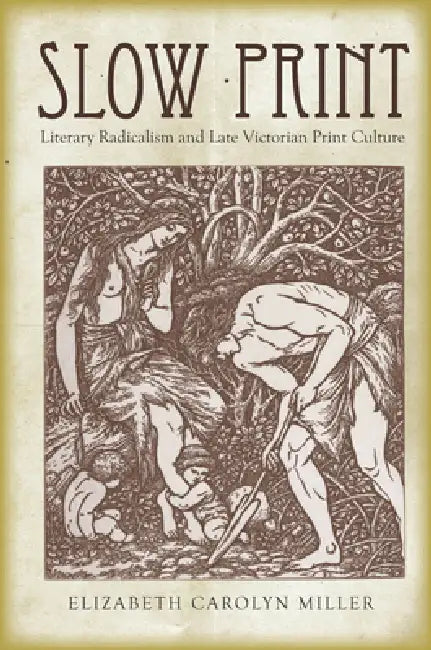 Slow Print (English, Elizabeth Carolyn Miller)