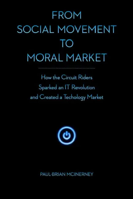 From Social Movement to Moral Market (English, Paul-Brian McInerney)