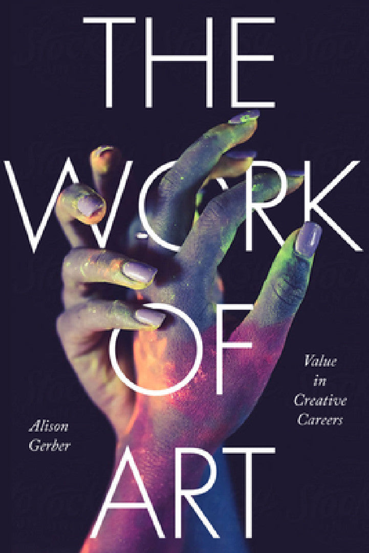 The Work of Art (English, Alison Gerber)
