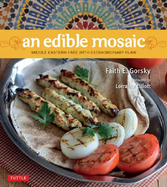 An Edible Mosaic (English, Faith E. Gorsky)