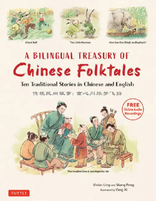A Bilingual Treasury of Chinese Folktales (English, Vivian Ling)