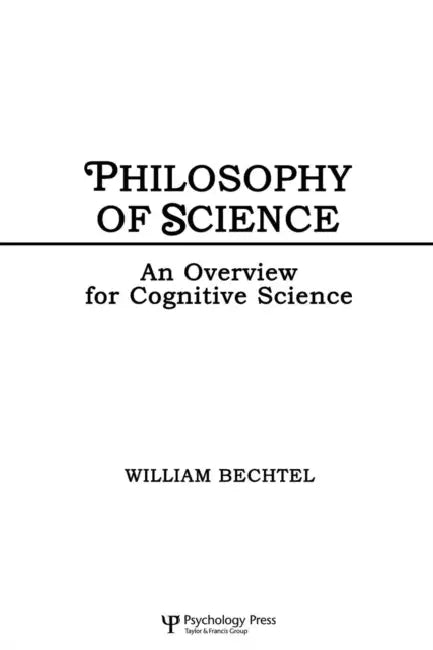 Philosophy of Science (English, William Bechtel)