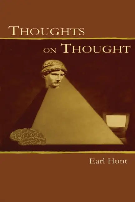 Thoughts on Thought (English, Earl Hunt)