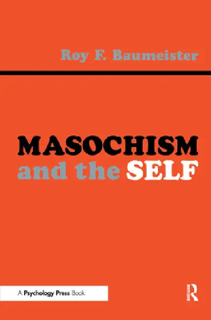 Masochism and the Self (English, Roy F. Baumeister)