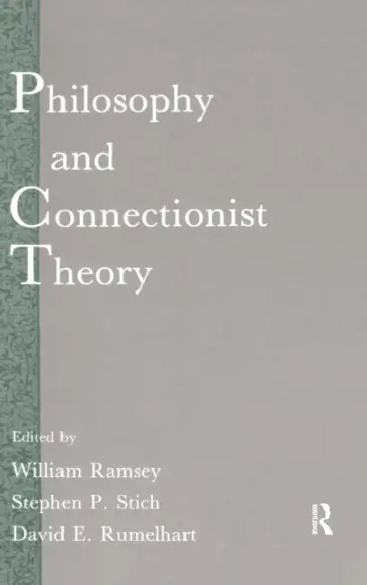Philosophy and Connectionist Theory (English, William Ramsey | David E. Rumelhart | Stephen P. Stich)