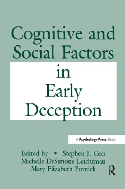 Cognitive and Social Factors in Early Deception (English, Stephen J. Ceci | Michelle Desimo Leichtman | Maribeth Putnick)
