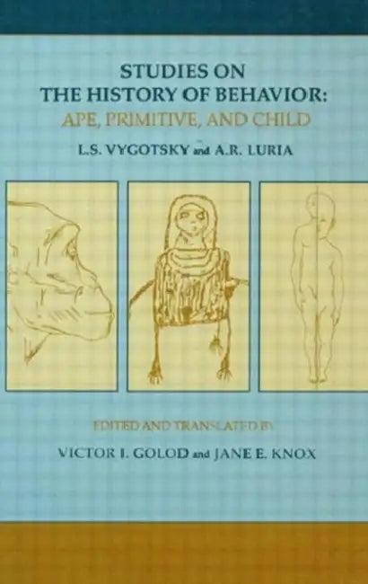 Studies on the History of Behavior (English, L. S. Vygotsky | A. R. Luria)