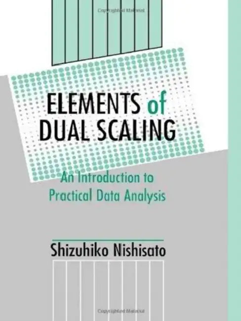 Elements of Dual Scaling (English, Shizuhiko Nishisato)