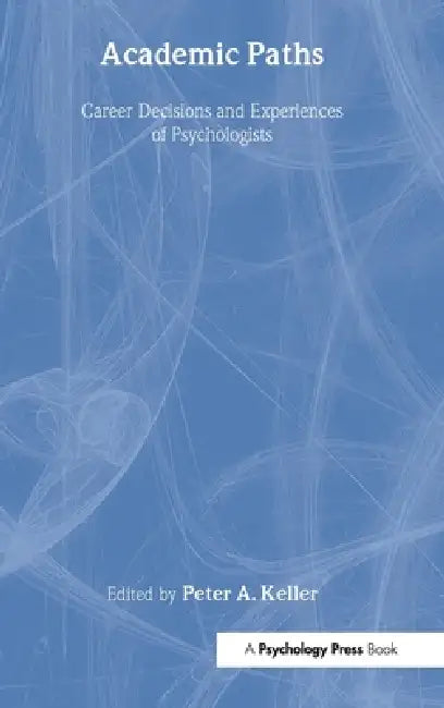 Academic Paths (English, Peter a. Keller)