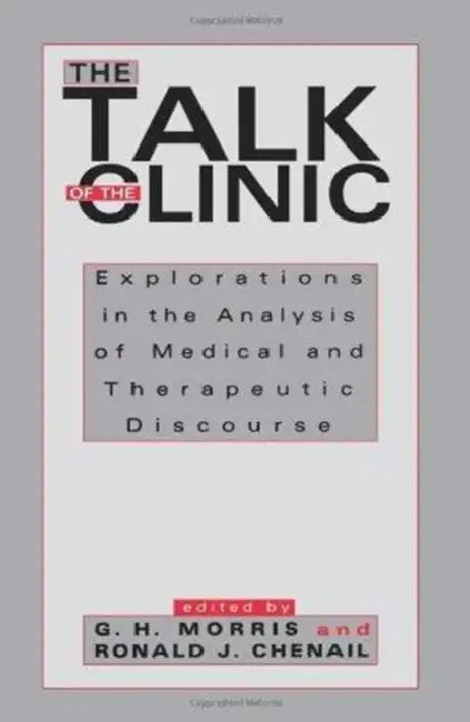 The Talk of the Clinic (English, G. H. Morris)