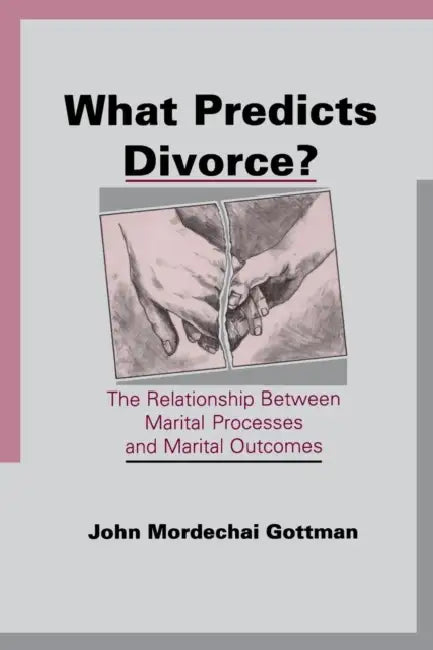 What Predicts Divorce? (English, John Mordechai Gottman)