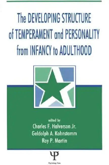 The Developing Structure of Temperament and Personality from Infancy to Adulthood (English, Charles F. Halverson Jr | Gedolph A. Kohnstamm | Roy P. Martin)