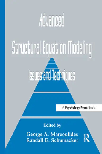 Advanced Structural Equation Modeling (English, George A. Marcoulides | Randall E. Schumacker)