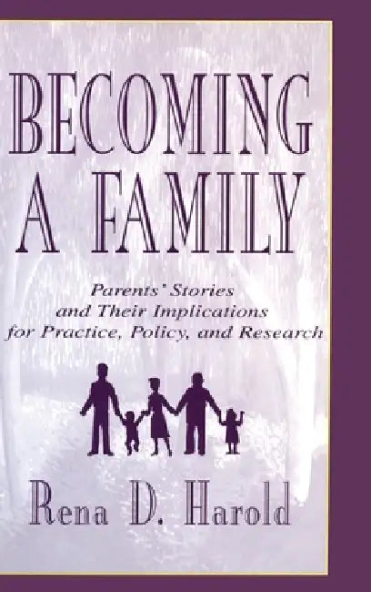 Becoming A Family (English, Rena D. Harold | Patricia Stow Bolea | Lisa G. Colarossi)