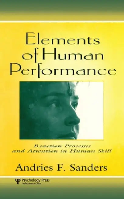 Elements of Human Performance (English, Andries F. Sanders | Andries Sanders)