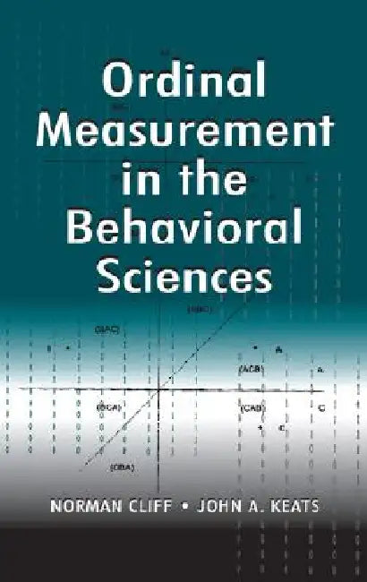 Ordinal Measurement in the Behavioral Sciences (English, Norman Cliff | John A. Keats)