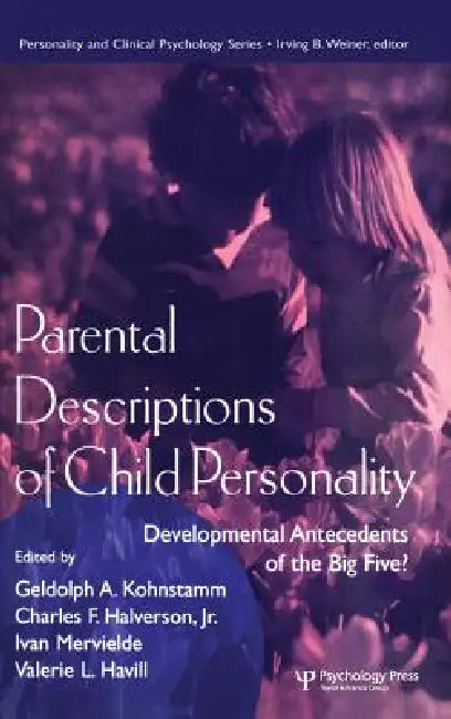 Parental Descriptions of Child Personality (English, Gedolph A. Kohnstamm | Charles F. Halverson Jr | Ivan Mervielde)