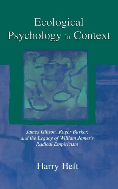 Ecological Psychology in Context (English, Harry Heft)