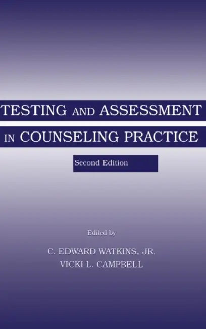 Testing and Assessment in Counseling Practice (English, C. Edward Watkins Jr | Vicki L. Campbell)