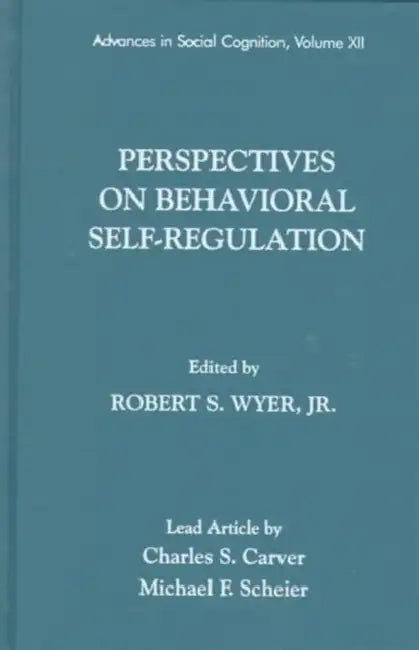 Perspectives on Behavioral Self-Regulation (English, Robert S. Wyer Jr)