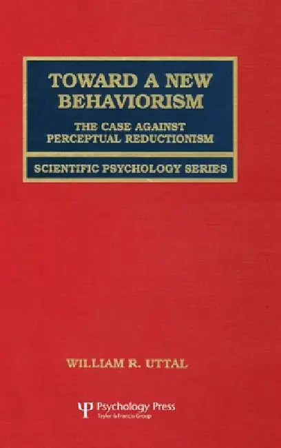 Toward A New Behaviorism (English, Uttal William R.)