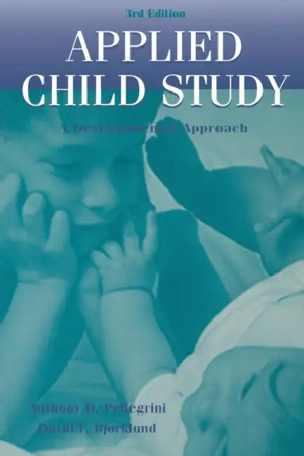 Applied Child Study (English, Anthony D. Pellegrini | David F. Bjorklund)
