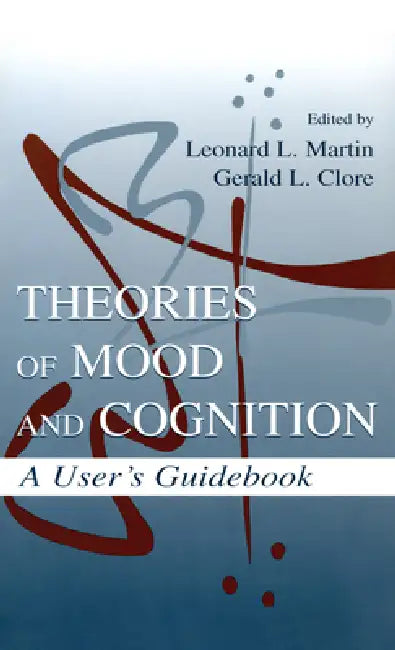 Theories of Mood and Cognition (English, Leonard L. Martin | Gerald L. Clore)