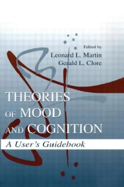 Theories of Mood and Cognition (English, Leonard L. Martin | Gerald L. Clore)