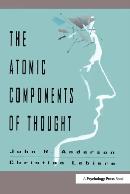 The Atomic Components of Thought (English, John R. Anderson)