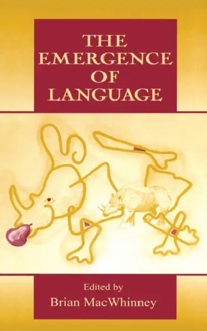 The Emergence of Language (English, Brian Macwhinney)