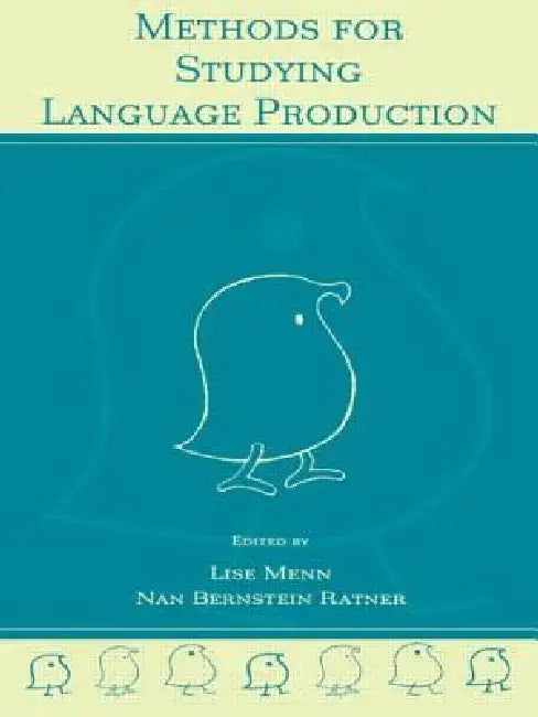 Methods for Studying Language Production (English, Lise Menn | Nan Bernstein Ratner)