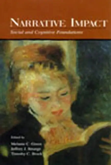 Narrative Impact (English, Melanie C. Green | Jeffrey J. Strange | Timothy C. Brock)