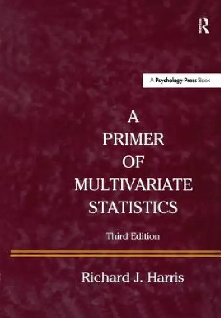 A Primer of Multivariate Statistics (English, Richard J. Harris)