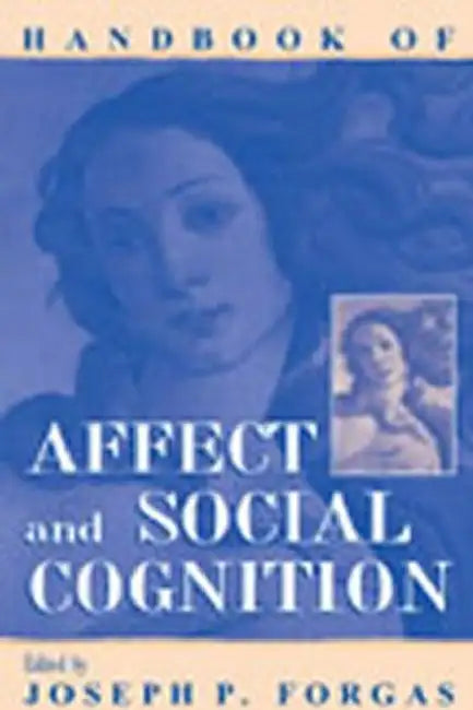 Handbook of Affect and Social Cognition (English, Joseph P. Forgas)