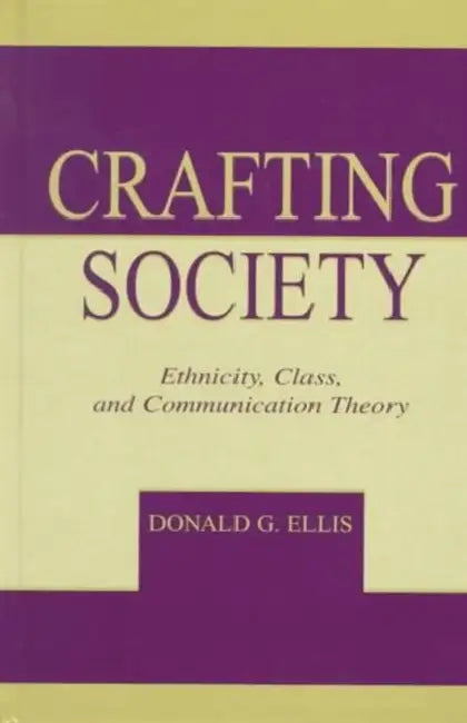 Crafting Society (English, Donald G. Ellis)