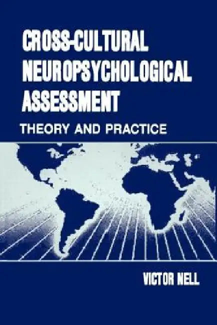 Cross-Cultural Neuropsychological Assessment (English, Victor Nell)