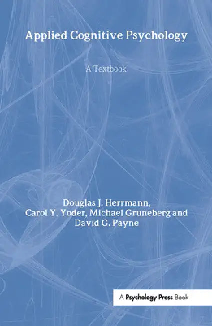 Applied Cognitive Psychology (English, Douglas J. Herrmann | Carol Y. Yoder | Michael Gruneberg)
