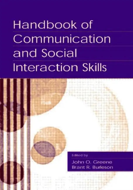 Handbook of Communication and Social Interaction Skills (English, John O. Greene)