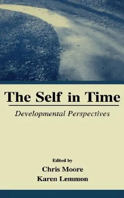 The Self in Time (English, Chris Moore | Karen Lemmon | Karen Skene)