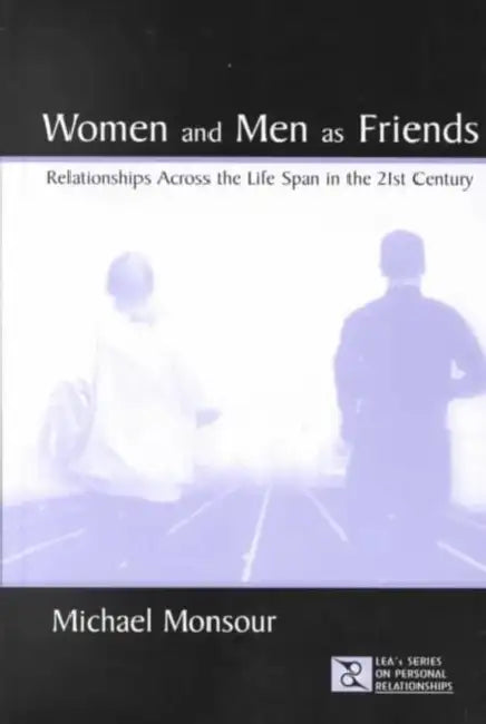 Women and Men As Friends (English, Michael Monsour)