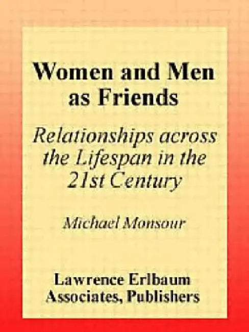 Women and Men As Friends (English, Monsour Michael)