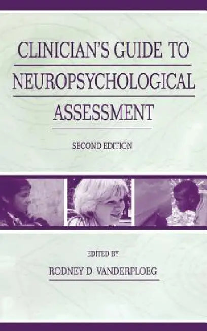Clinician's Guide To Neuropsychological Assessment (English, Rodney D. Vanderploeg)