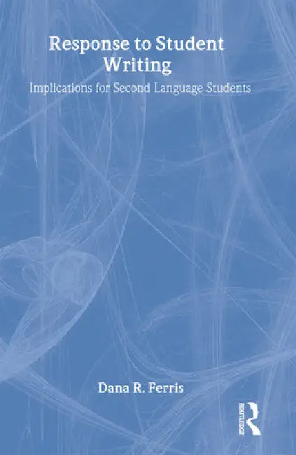 Response To Student Writing (English, Dana R. Ferris)